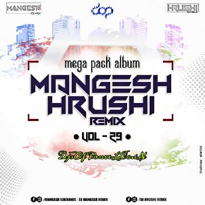 23.O Saki Saki ( New Beat ) - DJ Mangesh x DJ Hrushi